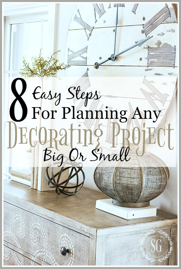 8 STEPS FOR PLANNING ANY DECORATING PROJECT BIG OR SMALL