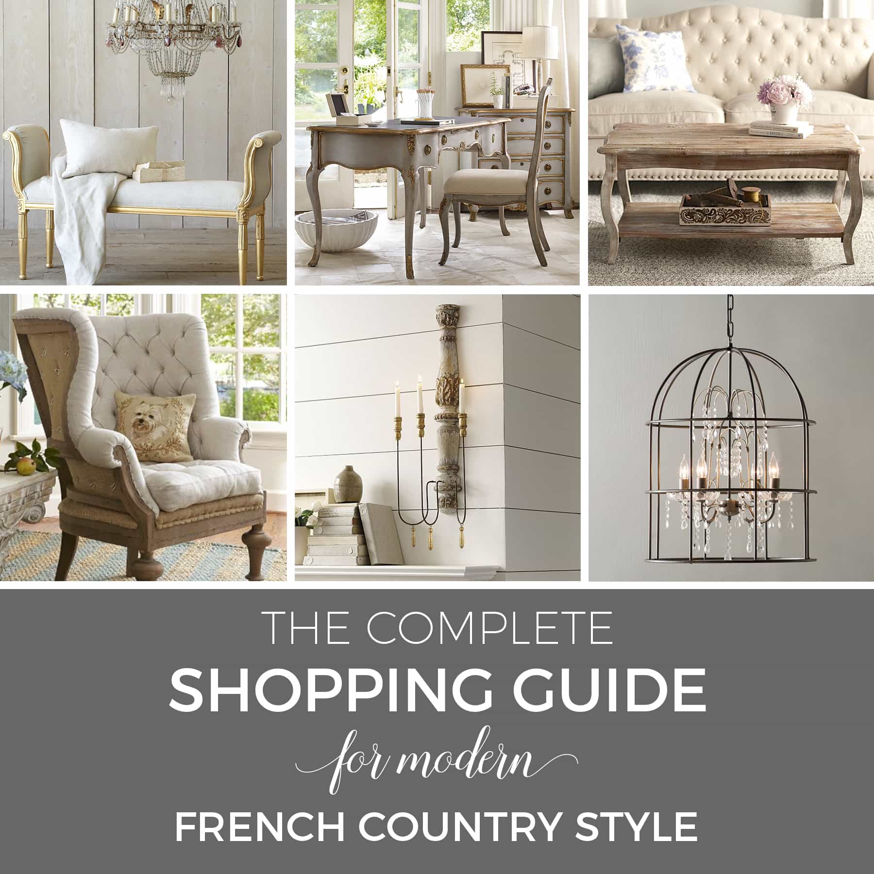 The complete shopping guide for modern French Country style